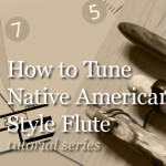 How to Tune Native American Style Flute – part 1