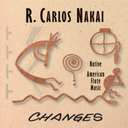 Carlos Nakai - Changes